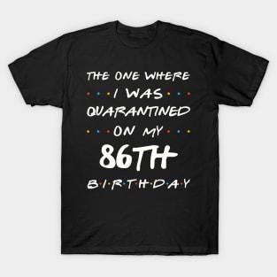 Quarantined On My 86th Birthday T-Shirt